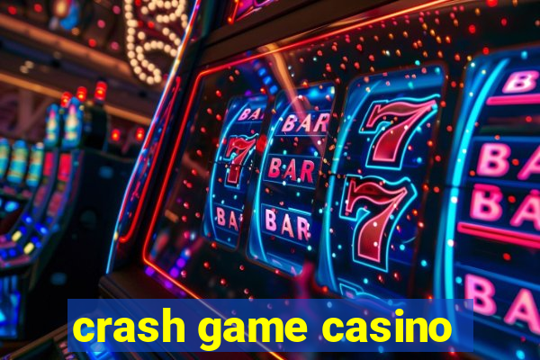 crash game casino