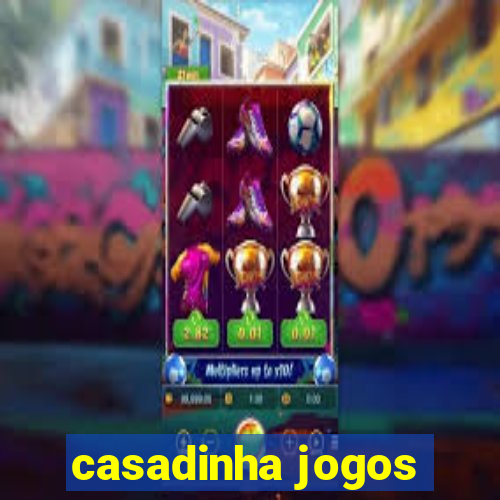 casadinha jogos