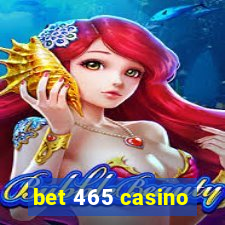 bet 465 casino