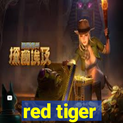 red tiger