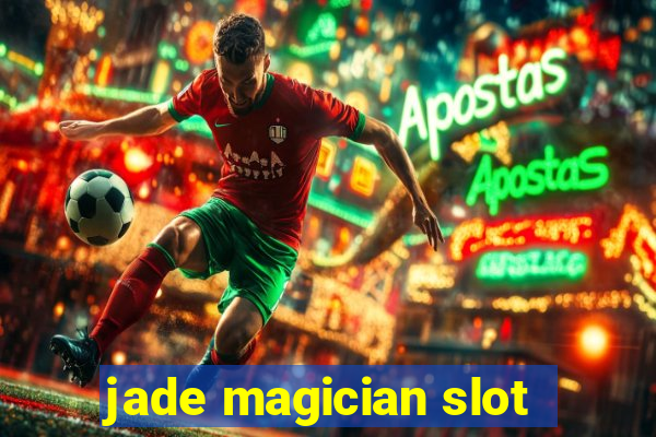 jade magician slot