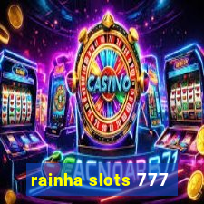 rainha slots 777