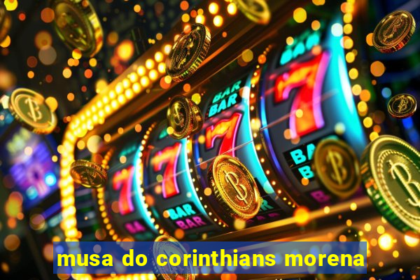 musa do corinthians morena