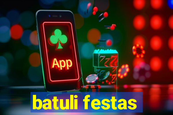 batuli festas