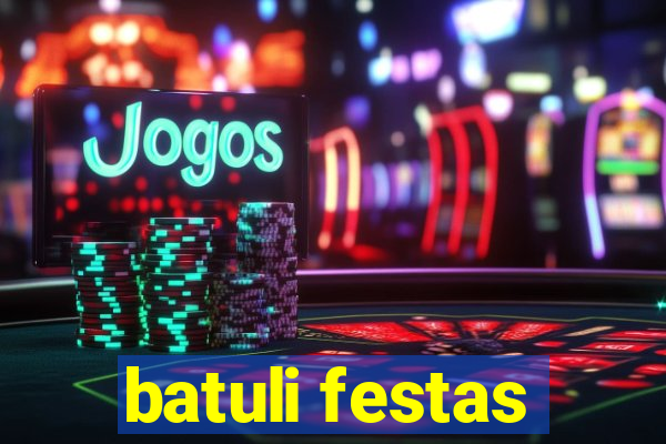 batuli festas