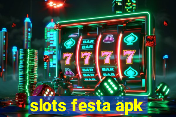 slots festa apk