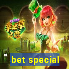 bet special