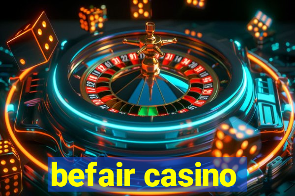 befair casino