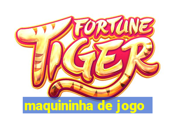 maquininha de jogo