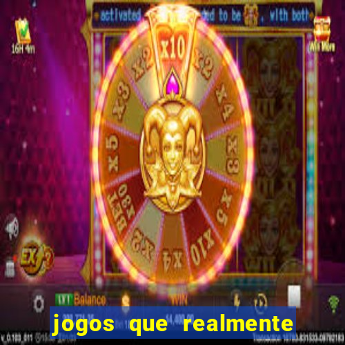 jogos que realmente paga na hora