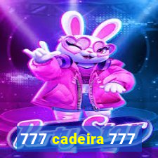 777 cadeira 777