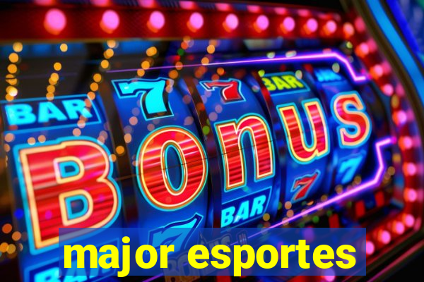 major esportes