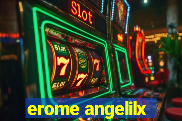 erome angelilx