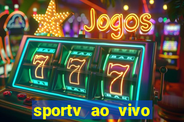 sportv ao vivo online multi