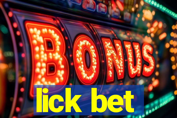 lick bet