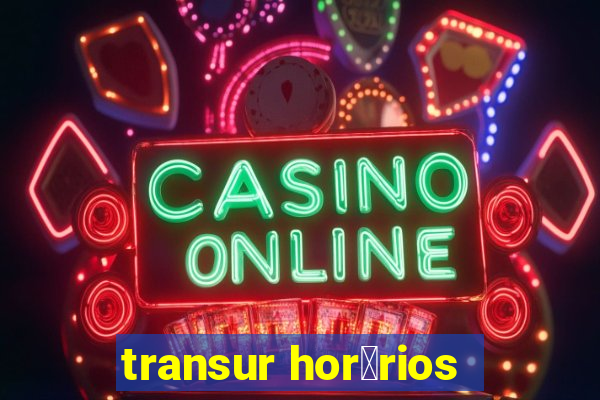 transur hor谩rios