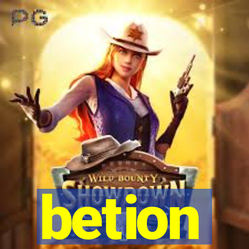 betion