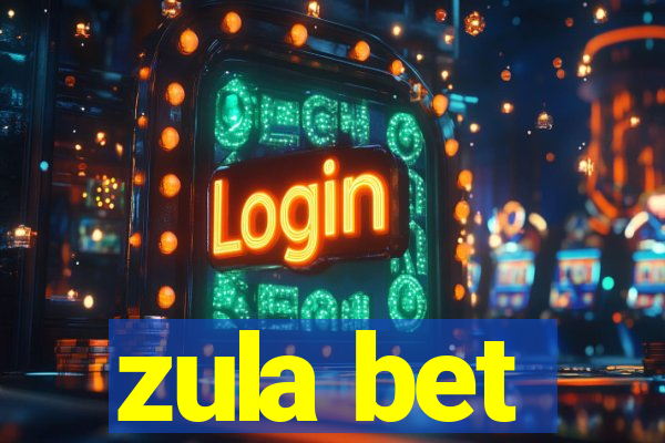 zula bet