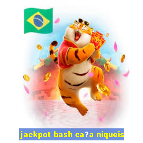 jackpot bash ca?a niqueis