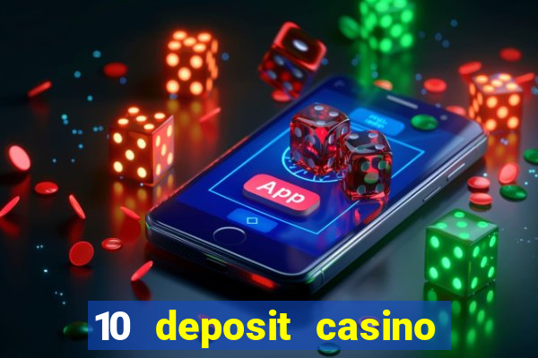 10 deposit casino not on gamstop