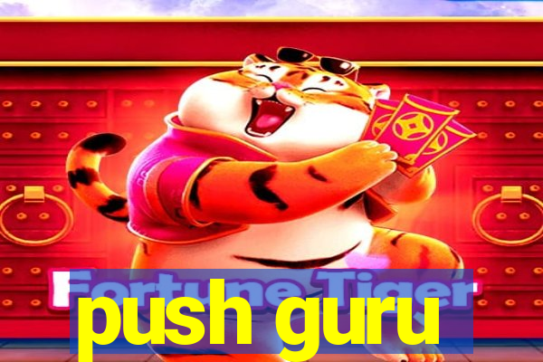 push guru