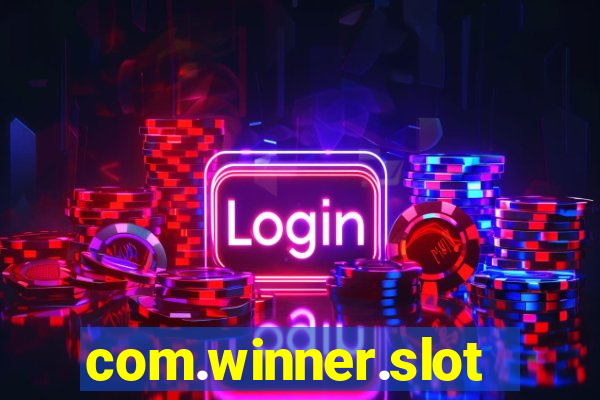 com.winner.slots.cdxt&gl