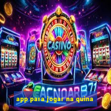 app para jogar na quina