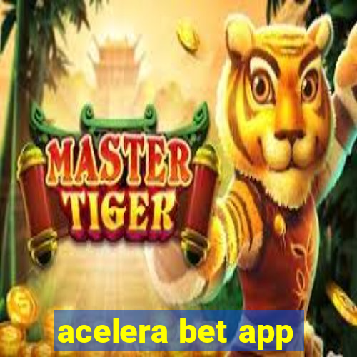 acelera bet app