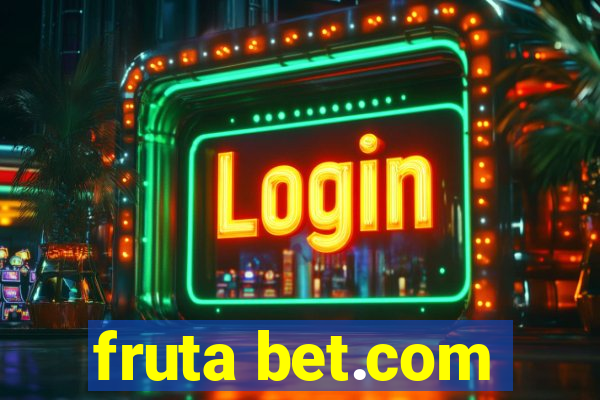 fruta bet.com