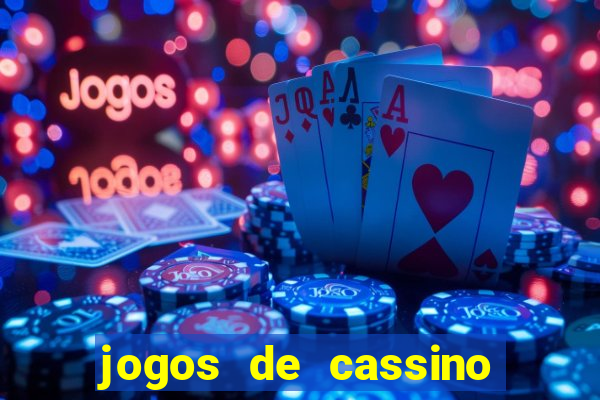 jogos de cassino como funciona