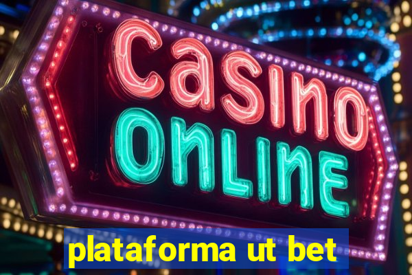 plataforma ut bet