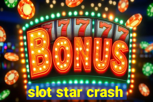 slot star crash