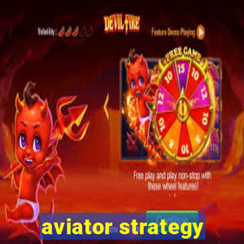 aviator strategy