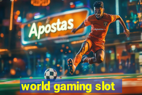 world gaming slot