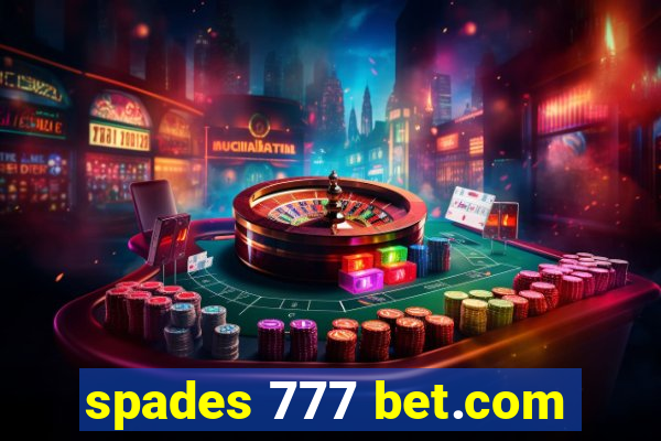 spades 777 bet.com