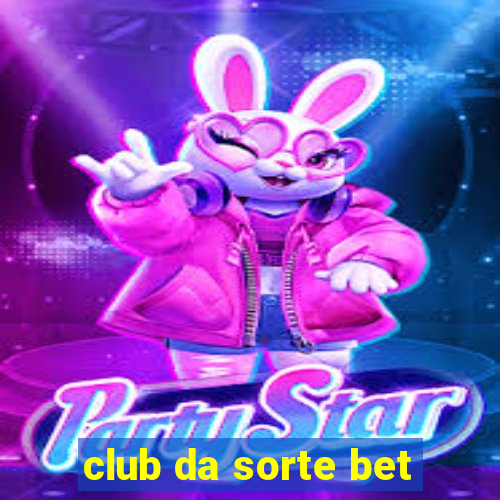 club da sorte bet