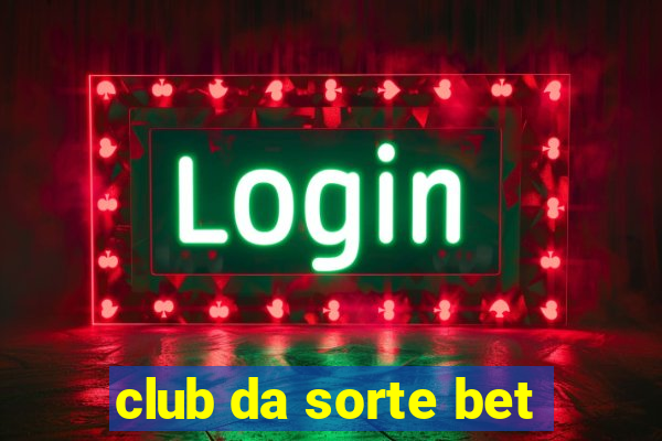 club da sorte bet