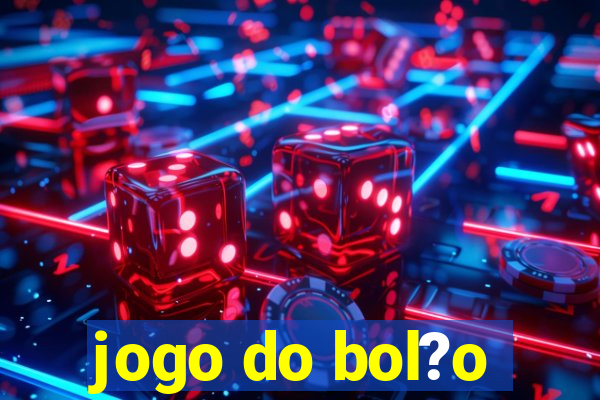 jogo do bol?o