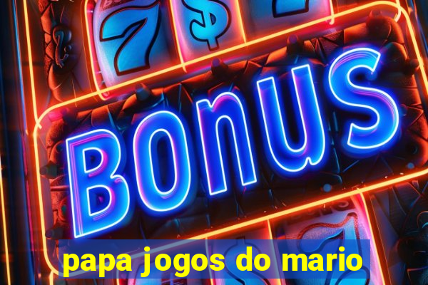 papa jogos do mario