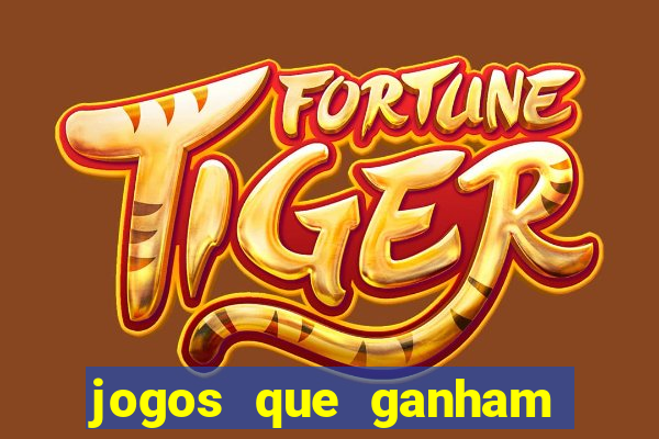 jogos que ganham dinheiro jogando