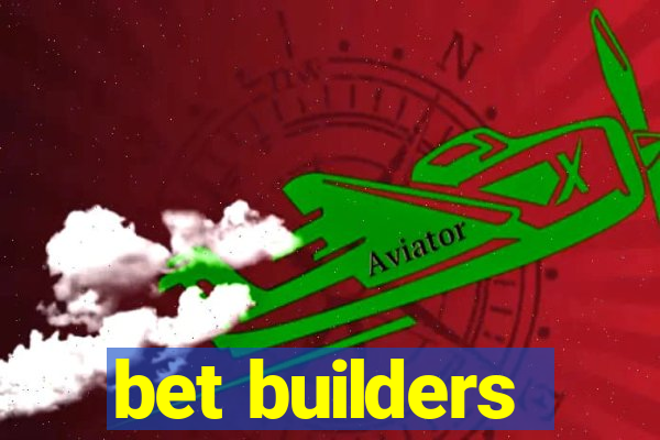 bet builders