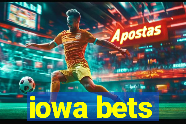 iowa bets