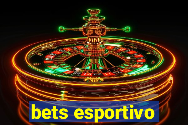 bets esportivo