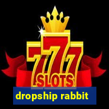 dropship rabbit