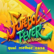 qual melhor casa de aposta futebol