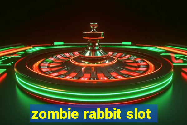 zombie rabbit slot