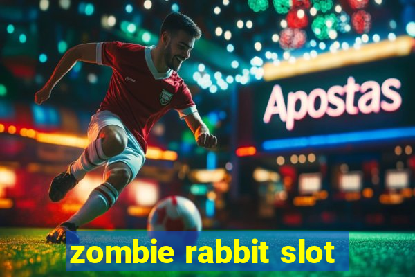 zombie rabbit slot