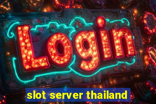 slot server thailand