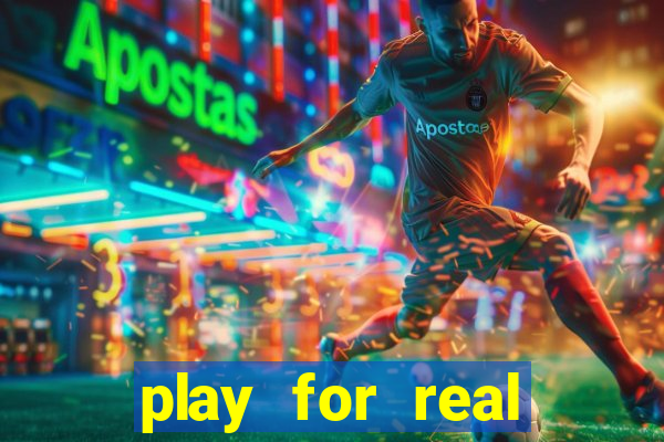 play for real money online slots