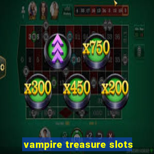 vampire treasure slots